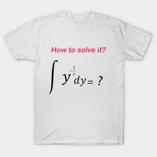 How to solve it T-Shirt